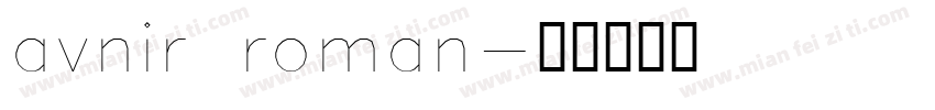 avnir roman字体转换